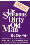 The Sensuous Dirty Old Man