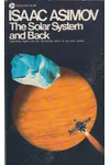 The Solar System and Back