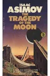 The Tragedy of the Moon