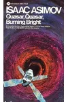 Quasar, Quasar, Burning Bright