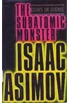 The Subatomic Monster