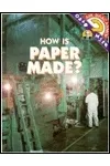 How is Paper Made?