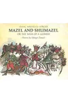 Mazel and Shlimazel