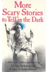 More Scary Stories to Tell in the Dark