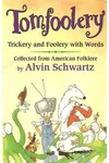 Tomfoolery: Trickery and Foolery with Words