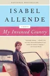 My Invented Country: A Nostalgic Journey Through Chile