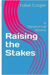 Raising the Stakes