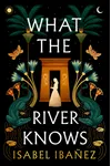 What the River Knows
