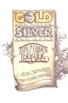 Gold and Silver, Silver and Gold: Tales of Hidden Treasure