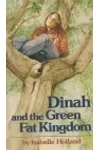 Dinah and the Green Fat Kingdom