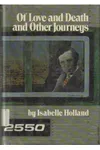 Of Love and Death and Other Journeys