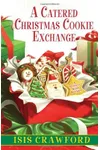 A Catered Christmas Cookie Exchange