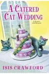 A Catered Cat Wedding
