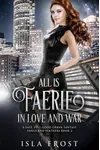 All Is Faerie in Love and War
