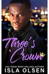Three’s a Crown