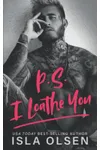 P.S. I Loathe You