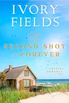 The Second Shot At Forever #2