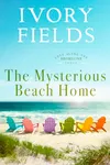 The Mysterious Beach Home 3
