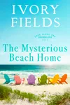 The Mysterious Beach Home 5