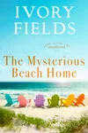 The Mysterious Beach Home 6