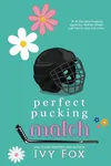 Perfect Pucking Match
