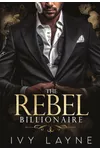 The Rebel Billionaire