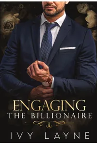 Engaging the Billionaire