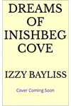 Midsummer Dreams at Inishbeg Cove