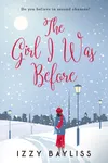 The Girl I Was Before