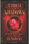 A Threat of Shadows