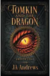 Tomkin and the Dragon: A Keeper's Tale