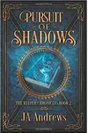 Pursuit of Shadows