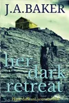 Her Dark Retreat / The Retreat