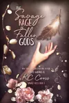 The Savage Rage of Fallen Gods