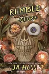 The Rumble and the Glory