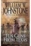 Ten Guns from Texas