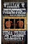 Yuma Prison Crashout