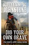 Dig Your Own Grave