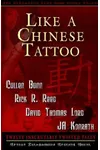 Like a Chinese Tattoo