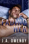 Fading Into Her