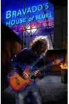 Bravado's House of Blues