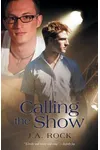 Calling the Show