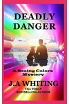 Deadly Danger