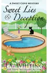 Sweet Lies and Deception