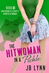 The Hitwoman in a Pickle