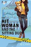 The Hitwoman and the Sitting Duck
