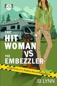 The Hitwoman VS the Embezzler