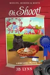 Oh, Shoot!
