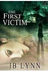 The First Victim