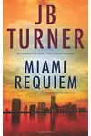 Miami Requiem